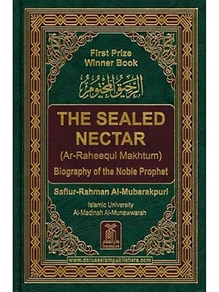 The Sealed Nectar: Biography of the Noble Prophet
