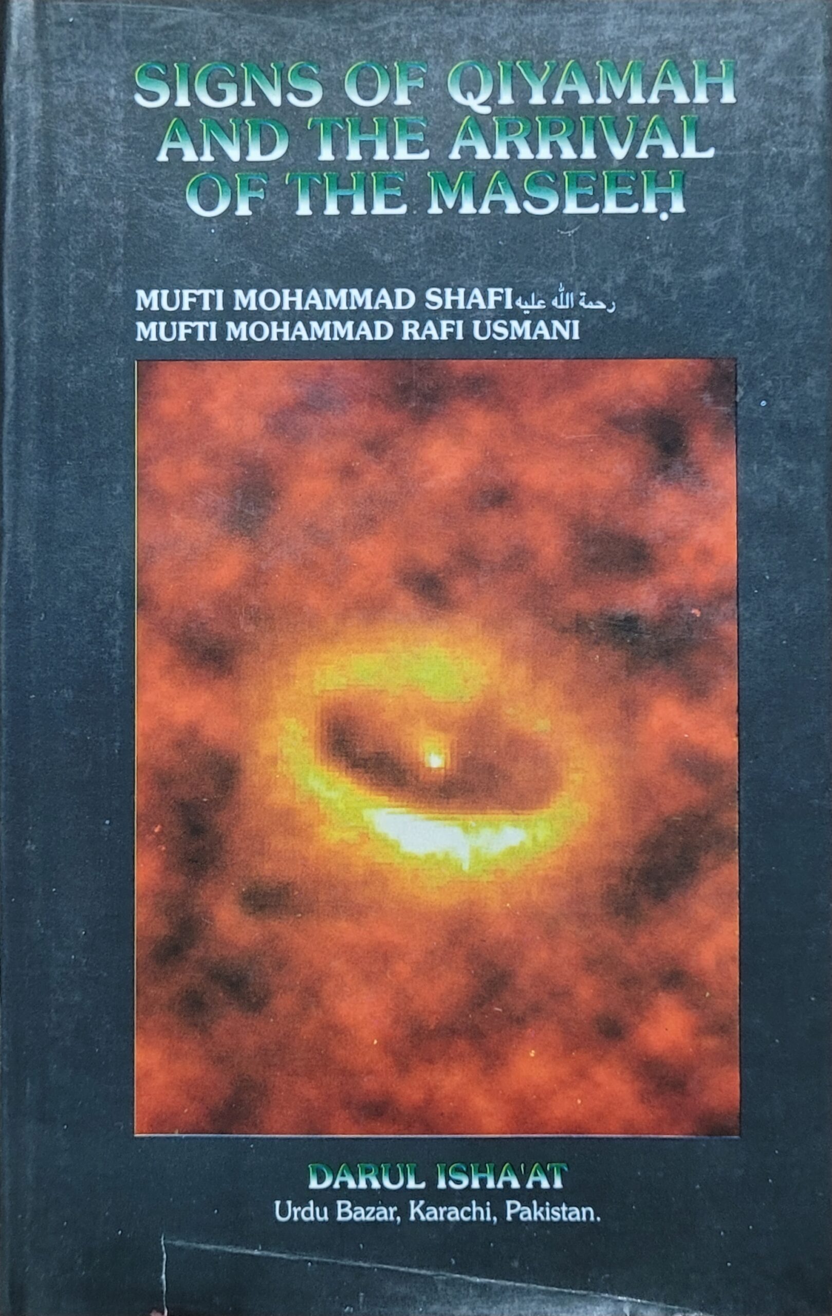 Signs of Qiyamah and The Arrival of the Maseeh