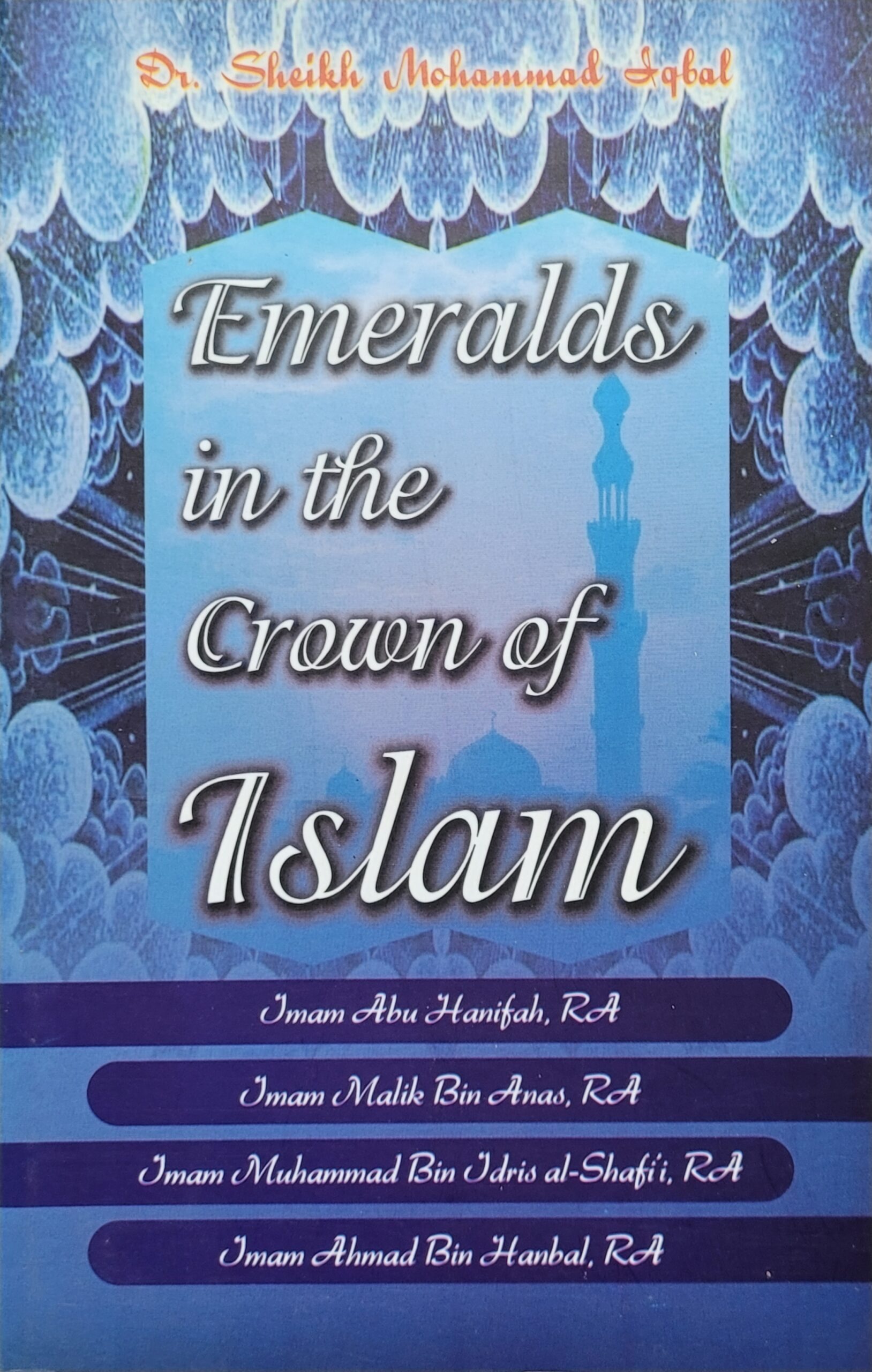 Emeralds in the crown of Islam
