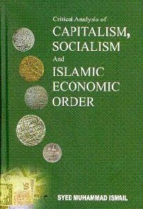 critical-analysis-of-capitalism-socialism-and-islamic-economic-order